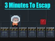 Play 3 Minutes To Escap