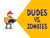 Play Dudes vs. Zombies