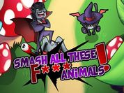 Play Smash all these f.. animals