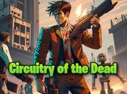 Play Circuitry of the Dead