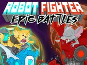 Play Robot Fighter : Epic Battles