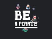 Be a pirate