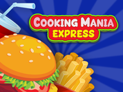 Play Cooking Mania Express