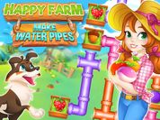 Happy farm : make water pipes