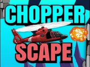 Play Chopper Scape