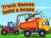 Play Truck games - build a house