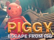 Play PIGGY - Escape From Pig