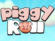 Play Piggy Roll