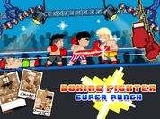 Play Boxing fighter : Super punch