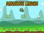 Play Dangerous Landing