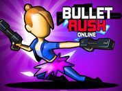 Play Bullet Rush Online
