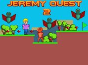 Jeremy Quest 2