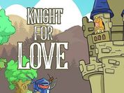 Play Knight for Love