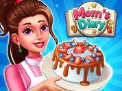 Play Moms Diary : Cooking Games