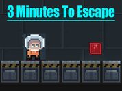 Play 3 Minutes To Escape