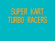 Play Super Kart Turbo Racers