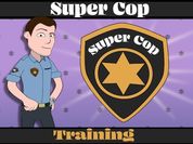 Play Super Cop Training