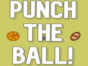 Play Punch the ball!