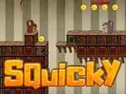 Play Squicky