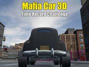 Play Mafia Car 3D - Time Record Challenge