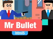 Play Mr Bullet 1