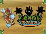Play Zombies at the beach