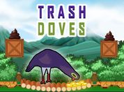 Play Trash Doves