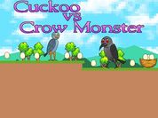 Play Cuckoo vs Crow Monster