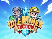 Play Idle miners tycoon