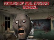 Play Return Of Evil Granny: The School