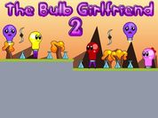 The Bulb Girlfriend 2